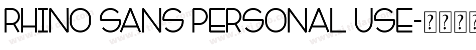 RHINO SANS PERSONAL USE字体转换